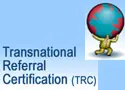 Transnational Referral Certification