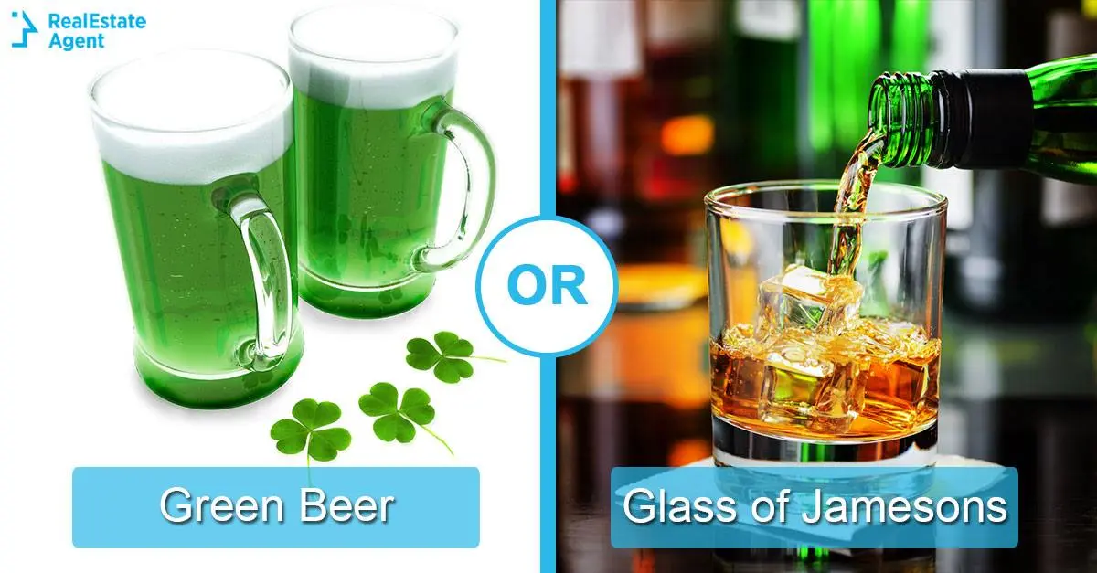 green beer or glass of jamesons